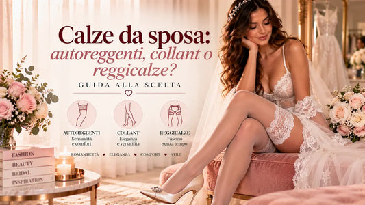 Calze da sposa: autoreggenti, collant o reggicalze?