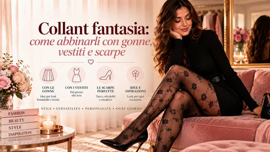 Collant fantasia: come abbinarli con gonne, vestiti e scarpe